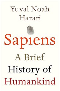 Sapiens: A Brief History of Humankind (Vintage 2015)