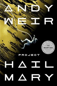 Project Hail Mary (Ballantine Books 2021)